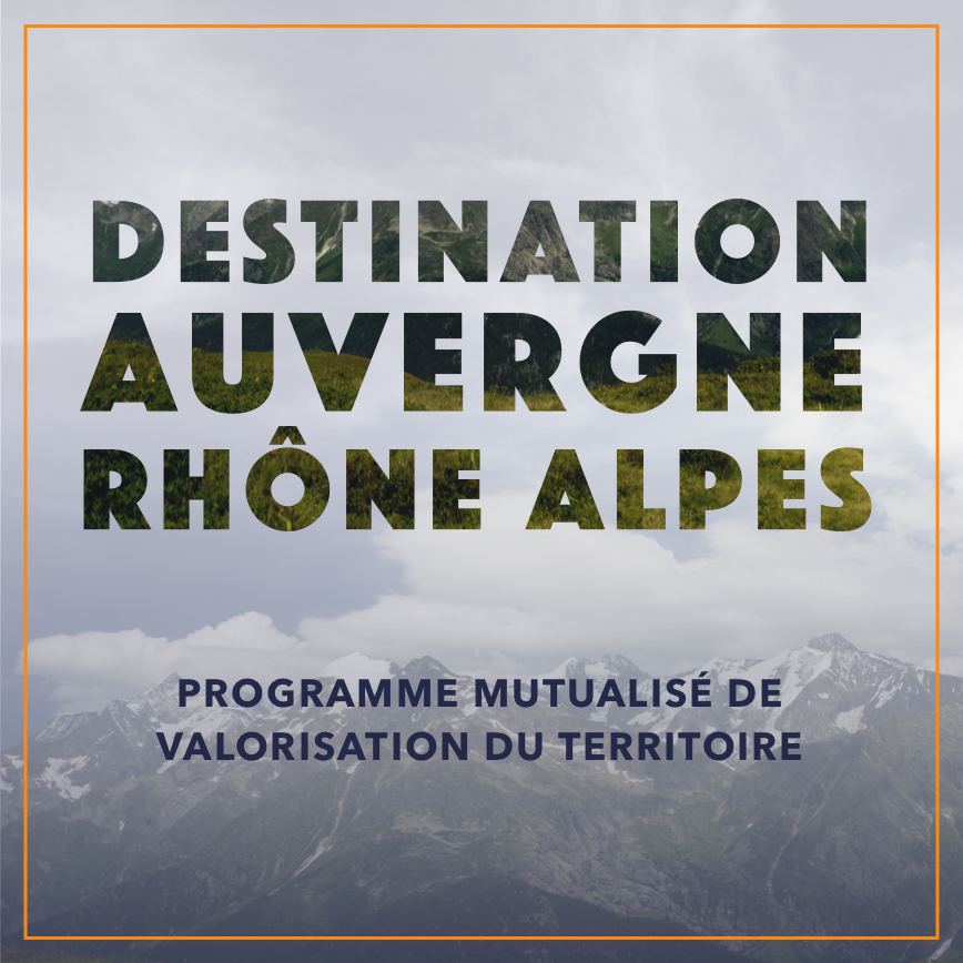 destination auvergne rhône-alpes